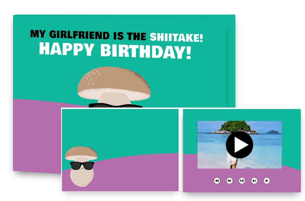 My girlfriend is the shiitake! Happy Birthday!