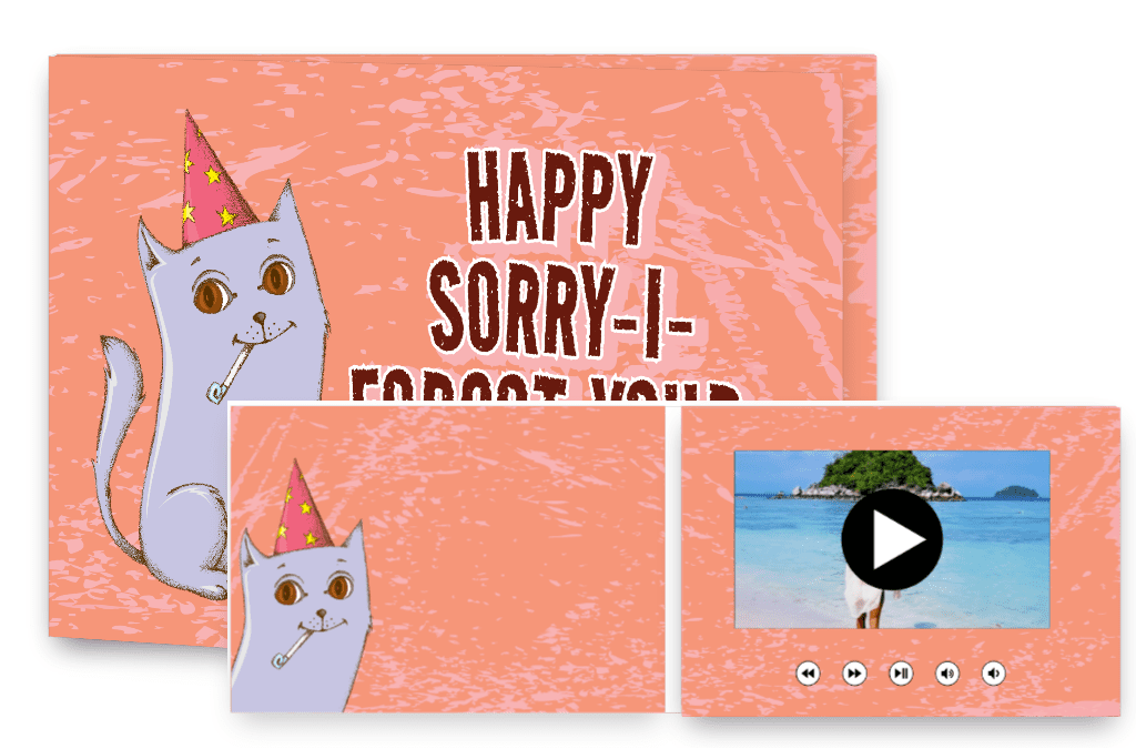 Happy Sorry-I-Forgot-Your-Birthday!