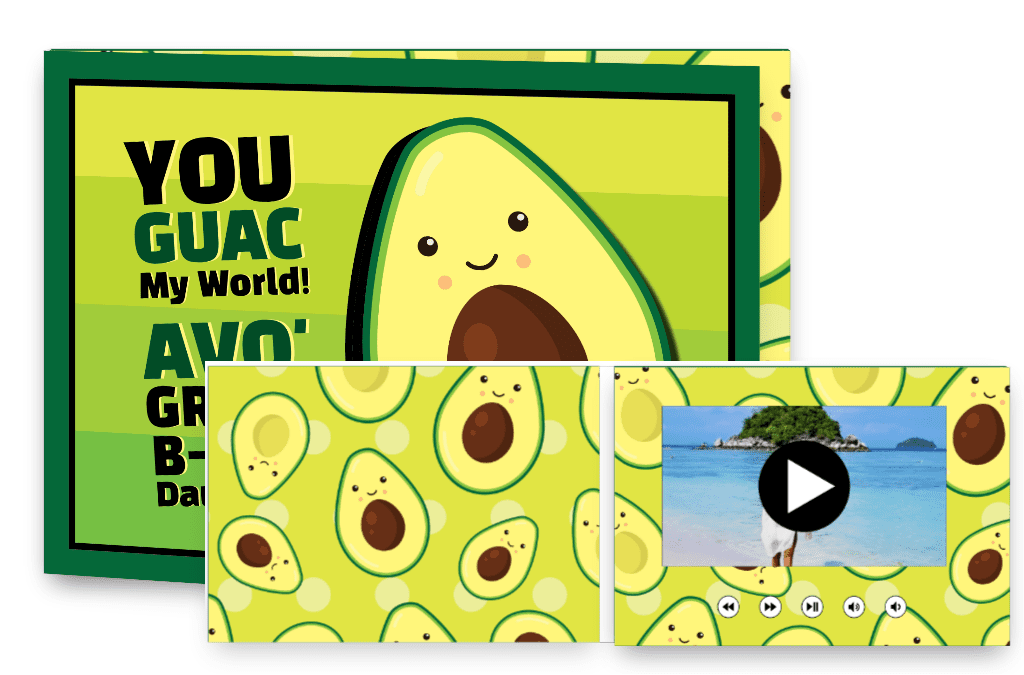 You guac my world! Have a great b-day daughter!